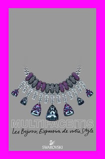 Multiface(t)s swarovski - les bijoux, expression de votre style