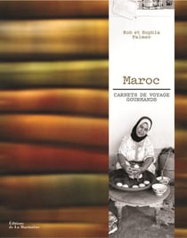 Maroc - carnets de voyage gourmands