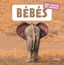 Bébés - mon imagier des animaux