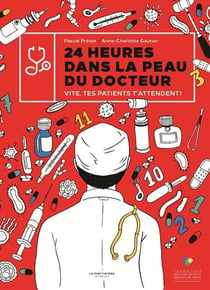24 heures dans la peau du docteur - vite, tes patients t'attendent !