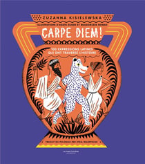 Carpe diem! 100 expressions latines qui ont traversé l'histoire