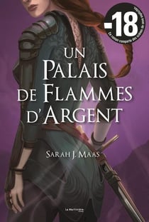 Un palais d'épines et de roses (ACOTAR) Tome 5 : un palais de flammes d'argent