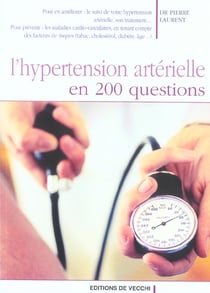 Hypertension en 200 questions (l')