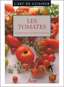 L'art de cuisiner les tomates