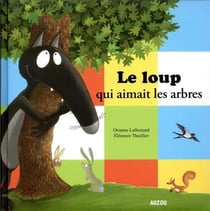 Le loup qui aimait les arbres