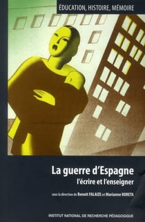 La guerre d'espagne - l'écrire et l'enseigner