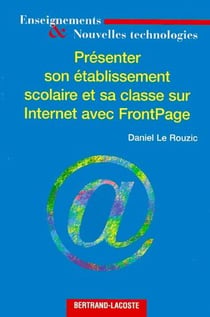 Présenter son etablissement scolaire et sa classe sur internet avec frontpage