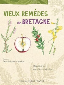 Vieux remèdes de bretagne