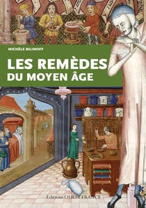 Les remèdes du Moyen Age