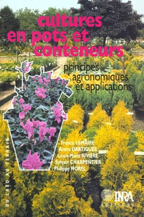 Culture en pots et conteneurs - principes, agronomiques et applications