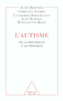 L'autisme - de la recherche a la pratique