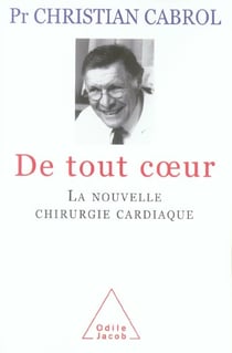 De tout coeur - la nouvelle chirurgie cardiaque