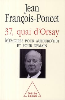 37, quai d'Orsay : Mémoires pour aujourd'hui et pour demain