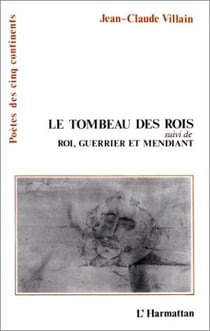 Tombeau des rois - roi, guerrier et mendiant