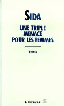 Sida : une triple menace pour les femmes