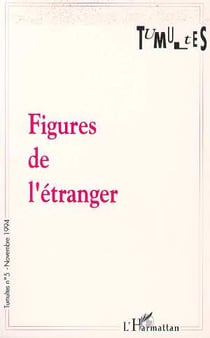 Figures de l'Étranger : Immigrés, nomades, exilés