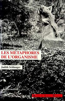 Les metaphores de l'organisme