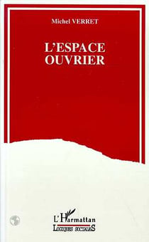 L'espace ouvrier
