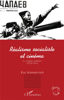 Réalisme socialiste et cinéma - le cinéma stalinien, 1928-1941