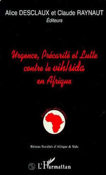 Urgence, precarite et lutte contre le vih/sida en afrique