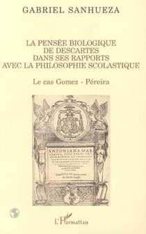 La pensee biologique de descartes dans se rapports avec la p