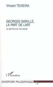 Georges Bataille, la part de l'art