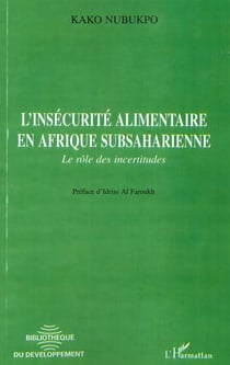 L'INSECURITE ALIMENTAIRE EN AFRIQUE SUBSAHARIENNE : Le rôle des incertitudes