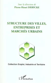 Structure des villes, entreprises et marchés urbains