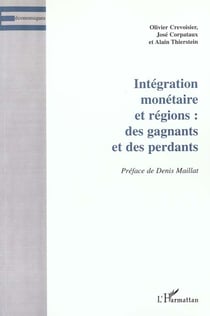 Integration monetaire et regions : des gagnants et des perdants