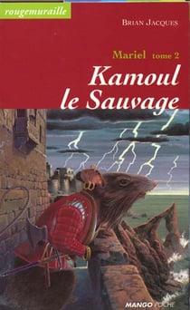 Rougemuraille - Mariel Tome 2 : Kamoul le sauvage