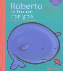 Roberto se trouve trop gros