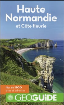 GEOguide : Haute Normandie et Côte fleurie
