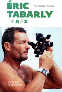 Éric Tabarly de A à Z