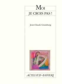 Moi je crois pas !