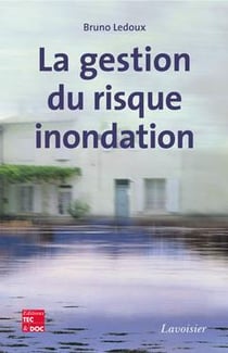 LA GESTION DU RISQUE INONDATION