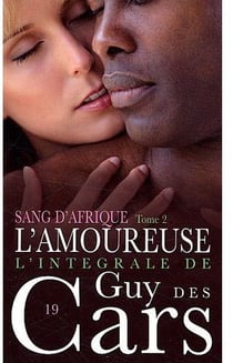 GUY DES CARS Tome 19 : sang d'Afrique t.2 - l'amoureuse