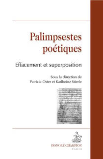 Palimpsestes poétiques - effacement et superposition