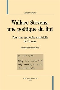 Wallace Stevens, une poétique du fini - pour une approche matérielle de l'oeuvre