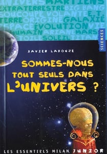 Sommes-nous les seuls dans l'univers