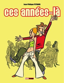 Ces années-la Tome 1