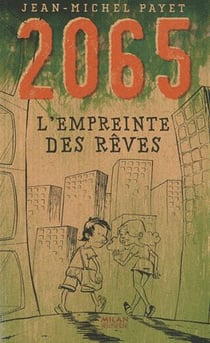 2065 t.3 - l'empreinte des rêves