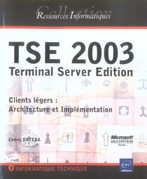 Tse 2003, terminal server edition - clients legers : architecture et implementation