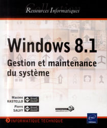 Windows 8.1 - gestion et maintenance du système