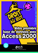 Votre premiere base de donnees avec access 2000