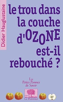 Le trou dans la couche d'OZONE est-il rebouché ?