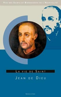 St jean de dieu-vies saints bienheureux hospitalité