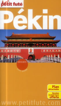 Pekin 2014-2015 petit fute + plan - + ce guide offert en version numerique