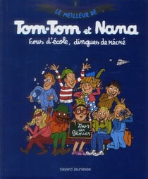 Le meilleur de Tom-Tom et Nana Tome 2 : fous d'école, dingues de récré