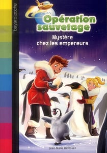 Opération sauvetage t.5 - mystère chez les empereurs