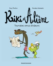 Kiki et Aliène Tome 1 : touristes venus d'ailleurs